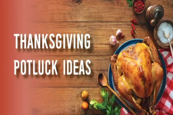 An Image showing text "Thanksgiving Potluck Ideas"