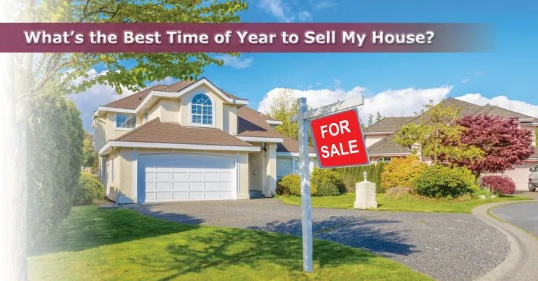 What’s the Best Time of Year to Sell My House?